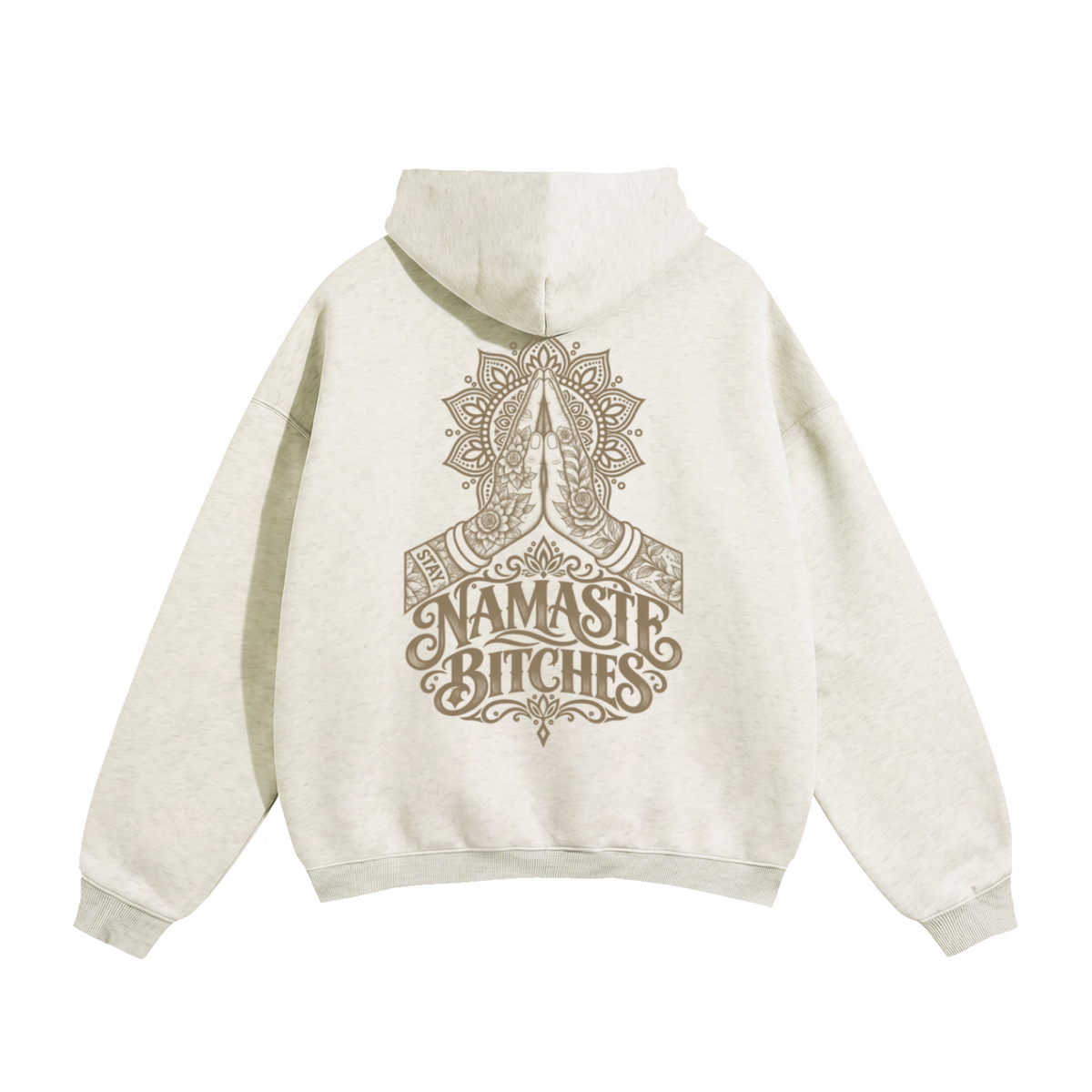 "Namaste B*tches" Oversized Hoodie