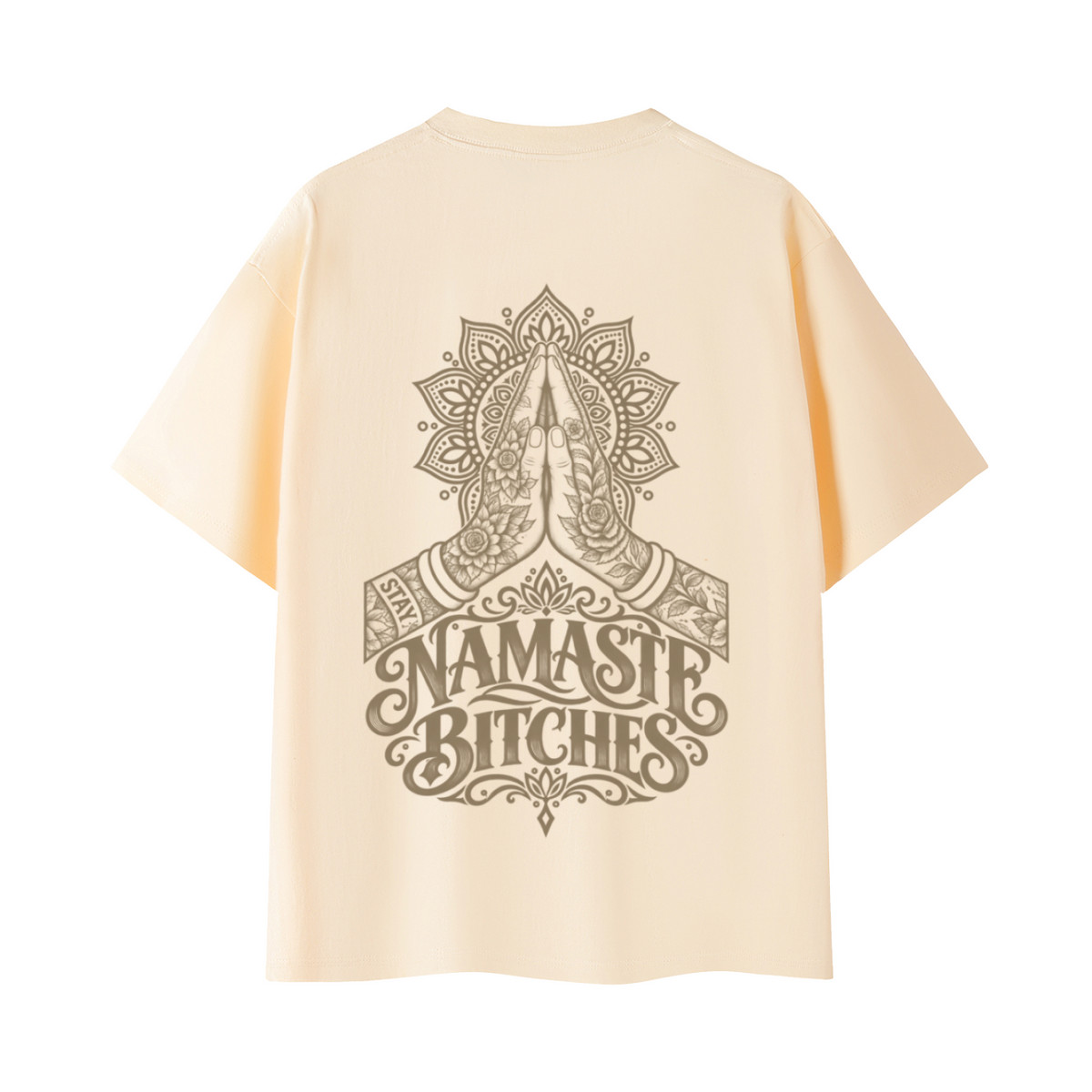 "Namaste B*tches" oversized T-Shirt